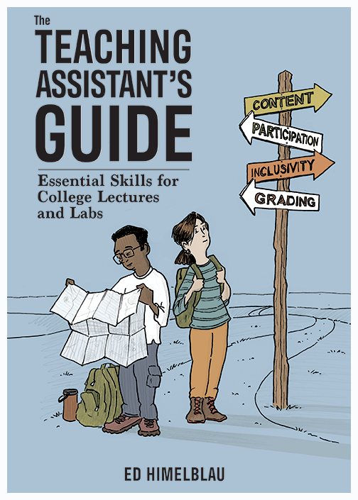 Image of book cover for The Teaching Assistant's Guide:  Essential Skills for College Lectures and Labs by Ed Himeblau